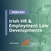 undefined Irish HR and Employment Law Developments