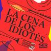 undefined La cena de los idiotés