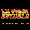 undefined La Vieja Escuela - El Dance de los 90