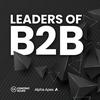 undefined Leaders of B2B Podcast - Interviews on Business Leadership, B2B Sales, B2B Marketing and Revenue Growth