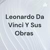 undefined Leonardo Da Vinci Y Sus Obras