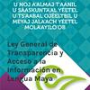 undefined Ley General de Transparencia y Acceso a la Información en Lengua Maya