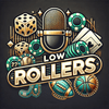 undefined Low Rollers