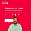 undefined Mejorando el retail: un pódcast de Primer Impacto