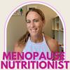 undefined Menopause Nutritionist Podcast