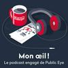 undefined Mon œil! Le podcast engagé de Public Eye