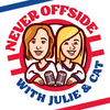 undefined Never Offside with Julie & Cat