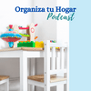 undefined Organiza tu Hogar Podcast