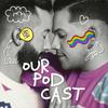 undefined OurPodcast by Jose y Cami