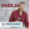 undefined Pareja consciente y feliz es el podcast para vivir mejor tu relación.