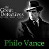 undefined The Great Detectives Present Philo Vance (Old Time Radio)