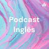 undefined Podcast Inglês