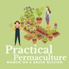 undefined Practical Permaculture | Gardening and Intentional Living