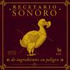 undefined Recetario sonoro de ingredientes en peligro