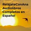 undefined RelájateConAna Audiolibros Completos en Español