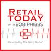 undefined Retail Today with Bob Phibbs, The Retail Doctor