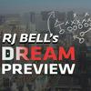 undefined RJ Bell's Dream Preview