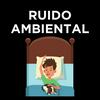 undefined Ruido Ambiental - Sonidos para Dormir