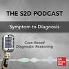 undefined S2D: The Symptom to Diagnosis Podcast