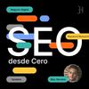 undefined SEO desde Cero - Podcast de SEO