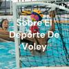 undefined Sobre El Deporte De Voley