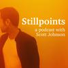 undefined Stillpoints: A Podcast with Scott Johnson