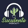 undefined Suculento PODCAST