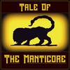 undefined Tale of The Manticore, a Dark Fantasy Dungeons & Dragons Audiodrama