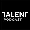 undefined TALENT PODCAST