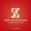 undefined Teatro de la Zarzuela | Un podcast único en el mundo