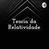 undefined Teoria da Relatividade - Albert Einstein