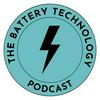 undefined The Battery Technology Podcast