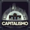 undefined The Capitalismo Podcast