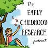 undefined The Early Childhood Research Podcast