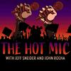 undefined The Hot Mic with Jeff Sneider and John Rocha