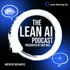 undefined The Lean AI Podcast presented by Eric Ries