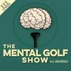 undefined The Mental Golf Show