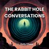 undefined The Rabbit Hole Conversations