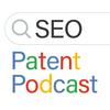 undefined The SEO Patent Podcast