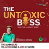 undefined The UnToxic Boss