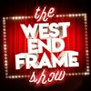 undefined The West End Frame Show: Theatre News, Reviews & Chat