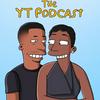 undefined The YT Podcast