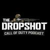 undefined The Dropshot - A Call of Duty Podcast