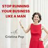 undefined Stop Running Your Business Like a Man