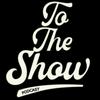 undefined To The Show Podcast