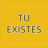 undefined Tú Existes