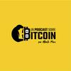 undefined Un Podcast Sobre Bitcoin