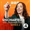 undefined Uncharted with Hannah Fry