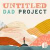 undefined Untitled Dad Project