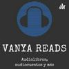 undefined Vanya Reads (audiolibros)